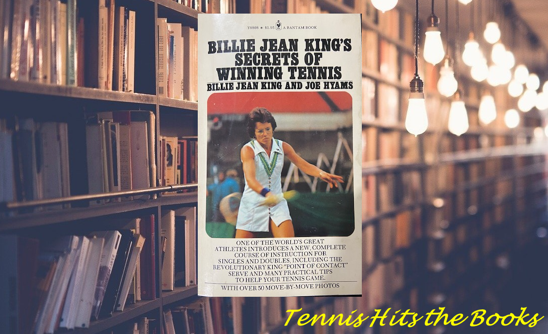 Billie Jean King's Secrets of Winning Tennis - Fiend At Court